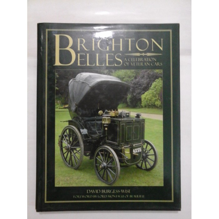 BRIGHTON  BELLES  A  CELEBRATION  OF  VETERAN  CARS  -  DAVID  BURGESS-WISE